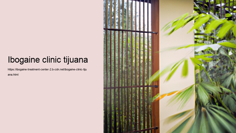ibogaine clinic tijuana