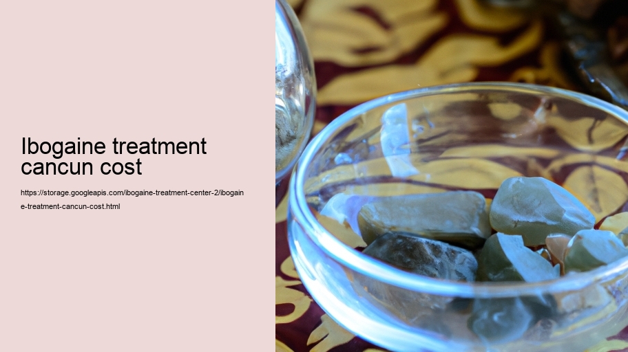 ibogaine treatment cancun cost