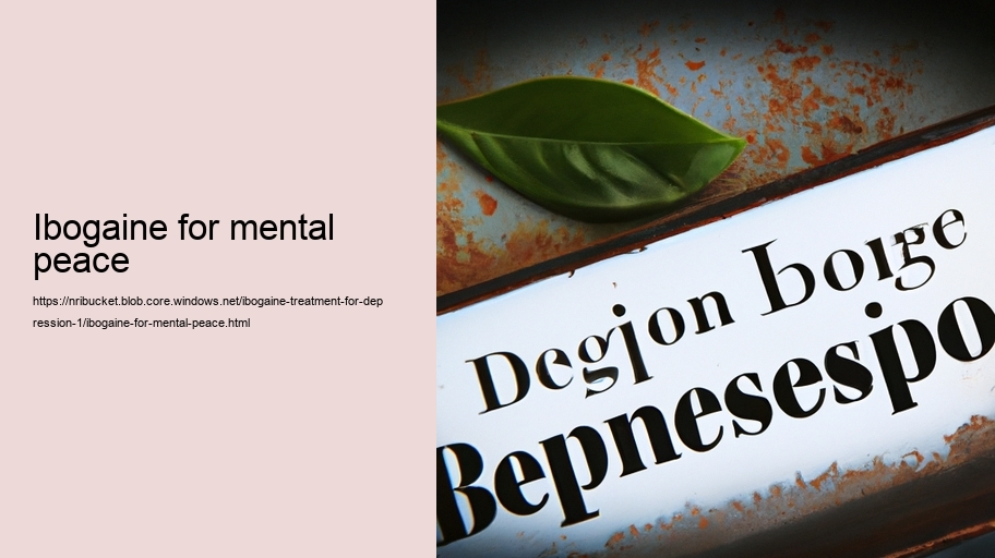 ibogaine for mental peace