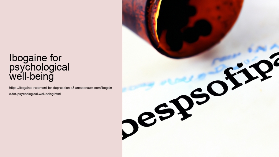 ibogaine for psychological well-being